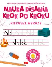 Pierwsze wyrazy. Nauka pisania krok po kroku. Autor: Opracowanie zbiorowe. Dadada.pl Okładka książki Pierwsze wyrazy. Nauka pisania krok po kroku