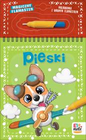 Pieski. Magiczny flamaster. Autor: Opracowanie zbiorowe. Dadada.pl Okładka książki Pieski. Magiczny flamaster