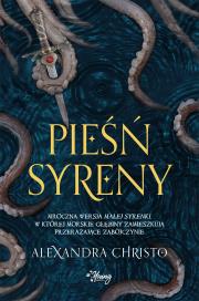 Pieśń syreny. Autor: Alexandra Christo. Dadada.pl Okładka książki Pieśń syreny