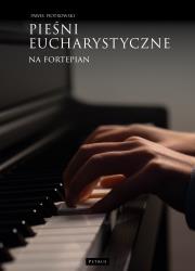 Okładka książki Pieśni eucharystyczne na fortepian