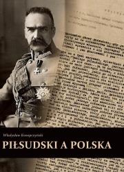 Piłsudski a Polska. Autor: Konopczyński Władysław. Dadada.pl Okładka książki Piłsudski a Polska