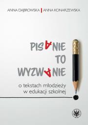 Okładka książki Pisanie to wyzwanie O tekstach młodzieży w edukacji szkolnej