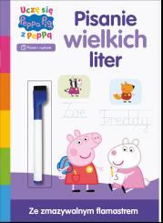 Okładka książki Pisanie wielkich liter. Uczę się z Peppą Zadania do ścierania. Świnka Peppa