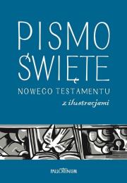 Pismo Święte Nowego Testamentu z ilustracjami. Autor:   Praca zbiorowa. Dadada.pl Okładka książki Pismo Święte Nowego Testamentu z ilustracjami