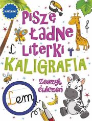 Okładka książki Piszę ładne literki. Kaligrafia