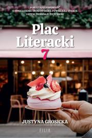 Plac literacki 7. Autor: Grosicka Justyna. Dadada.pl Okładka książki Plac literacki 7