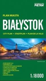 Plan miasta. Białystok 1:18000. Autor:   Praca zbiorowa. Dadada.pl Okładka książki Plan miasta. Białystok 1:18000