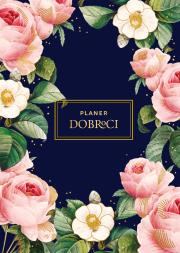 Planer Dobroci – granat. Autor: Opracowanie zbiorowe. Dadada.pl Okładka książki Planer Dobroci – granat