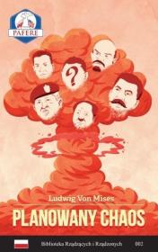Planowany Chaos. Autor: Mises Ludwig von. Dadada.pl Okładka książki Planowany Chaos