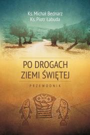 Okładka książki Po drogach Ziemi Świętej