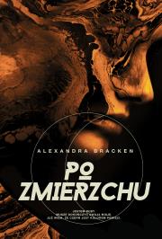 Po zmierzchu. Mroczne umysły. Tom 3. Autor: Alexandra Bracken. Dadada.pl Okładka książki Po zmierzchu. Mroczne umysły. Tom 3
