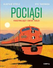 Pociągi. Autor: Alastair Steele, Ryo Takemasa, Tomasz Klonowski. Dadada.pl Okładka książki Pociągi