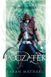 Początek. Summoner. Zaklinacz. Tom 1 wyd. 2022. Autor: Taran Matharu. Dadada.pl Okładka książki Początek. Summoner. Zaklinacz. Tom 1 wyd. 2022