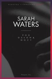 Pod osłoną nocy DL. Autor: Sarah Waters. Dadada.pl Okładka książki Pod osłoną nocy DL