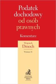 Okładka książki Podatek dochodowy od osób prawnych. Komentarz 2022