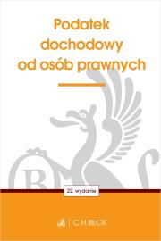 Okładka książki Podatek dochodowy od osób prawnych wyd. 22