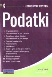 Podatki - ujednolicone przepisy stan na 11.04.2023. Autor:   Praca zbiorowa. Dadada.pl Okładka książki Podatki - ujednolicone przepisy stan na 11.04.2023
