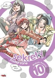 Podejrzane sekrety. Tom 10. Autor: Wakou Honna. Dadada.pl Okładka książki Podejrzane sekrety. Tom 10