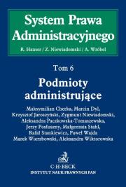 Podmioty administrujące t.6. Autor: Hauser Roman, Niewiadomski Zygmunt, Wróbel Andrzej. Dadada.pl Okładka książki Podmioty administrujące t.6