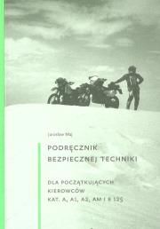 Okładka książki Podręcznik bezpiecznej techniki jazdy na motocyklu