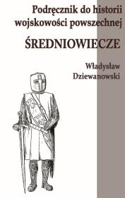 Okładka książki Podręcznik do historii wojskowości Średniowiecze