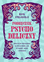 Okładka książki Podręcznik psychodeliczny. Praktyczny przewodnik..