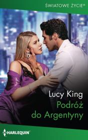 Podróż do Argentyny. Autor: King Lucy. Dadada.pl Okładka książki Podróż do Argentyny