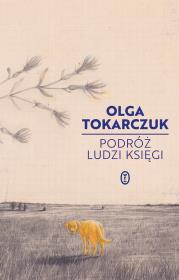 Podróż ludzi Księgi. Autor: Olga Tokarczuk. Dadada.pl Okładka książki Podróż ludzi Księgi