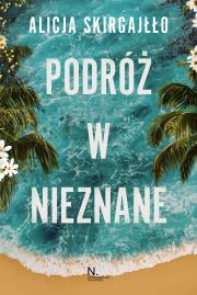 Podróż w nieznane. Autor: Skirgajłło Alicja. Dadada.pl Okładka książki Podróż w nieznane