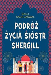 Okładka książki Podróż życia Sióstr Shergill DL