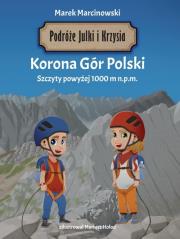 Okładka książki Podróże Julki i Krzysia. Korona Gór Polski. Szczyty powyżej 1000 m n.p.m.