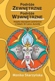 Podróże zewnętrzne, podróże wewnętrzne. Autor: Monika Skarzyńska. Dadada.pl Okładka książki Podróże zewnętrzne, podróże wewnętrzne