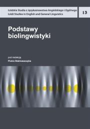 Podstawy biolingwistyki. Autor: Stalmaszczyk Piotr. Dadada.pl Okładka książki Podstawy biolingwistyki