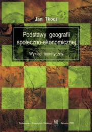 Okładka książki Podstawy geografii społeczno-ekonomicznej