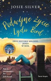 Podwójne życie Lydii Bird. Autor: Silver Josie. Dadada.pl Okładka książki Podwójne życie Lydii Bird