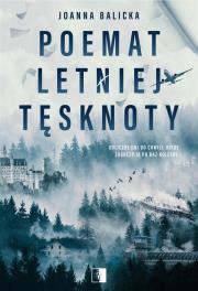 Poemat letniej tęsknoty. Autor: Joanna Balicka. Dadada.pl Okładka książki Poemat letniej tęsknoty
