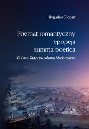Okładka książki Poemat romantyczny, epopeja, summa poetica