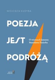 Poezja jest podróżą. Autor: Kudyba Wojciech. Dadada.pl Okładka książki Poezja jest podróżą