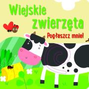 Okładka książki Pogłaszcz mnie! Wiejskie zwierzęta