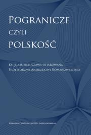 Pogranicze, czyli polskość. Autor: Opracowanie zbiorowe. Dadada.pl Okładka książki Pogranicze, czyli polskość