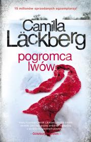 Pogromca lwów. Autor: Camilla Lackberg. Dadada.pl Okładka książki Pogromca lwów
