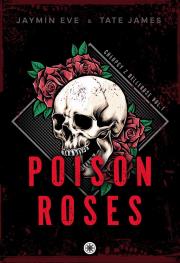 Poison Roses. Chłopcy z Bellerose. Tom 1. Autor: Jaymin Eve, Tate James. Dadada.pl Okładka książki Poison Roses. Chłopcy z Bellerose. Tom 1
