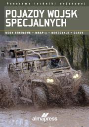 Pojazdy wojsk specjalnych. Wozy terenowe • MRAP-y • Motocykle • Quady. Autor: ALexander Stilwell. Dadada.pl Okładka książki Pojazdy wojsk specjalnych. Wozy terenowe • MRAP-y • Motocykle • Quady