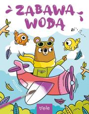 Okładka książki Pojazdy. Zabawa wodą