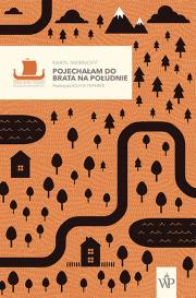 Pojechałam do brata na południe Tom 1. Autor: Karin Smirnoff. Dadada.pl Okładka książki Pojechałam do brata na południe Tom 1