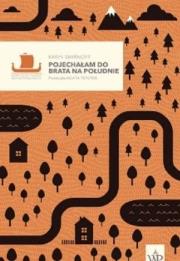 Pojechałam do brata na południe. Tom 1. Autor: Karin Smirnoff. Dadada.pl Okładka książki Pojechałam do brata na południe. Tom 1
