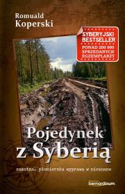 Pojedynek z Syberią. Autor: Koperski Romuald. Dadada.pl Okładka książki Pojedynek z Syberią