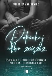 Pokochaj albo zniszcz. Pod przykrywką. Tom 2. Autor: Weronika Ancerowicz. Dadada.pl Okładka książki Pokochaj albo zniszcz. Pod przykrywką. Tom 2