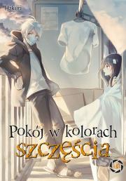Pokój w kolorach szczęścia. Tom 3. Autor: Hakuri. Dadada.pl Okładka książki Pokój w kolorach szczęścia. Tom 3