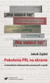Okładka książki Pokolenia PRL na ekranie w kontekście dokumentów..